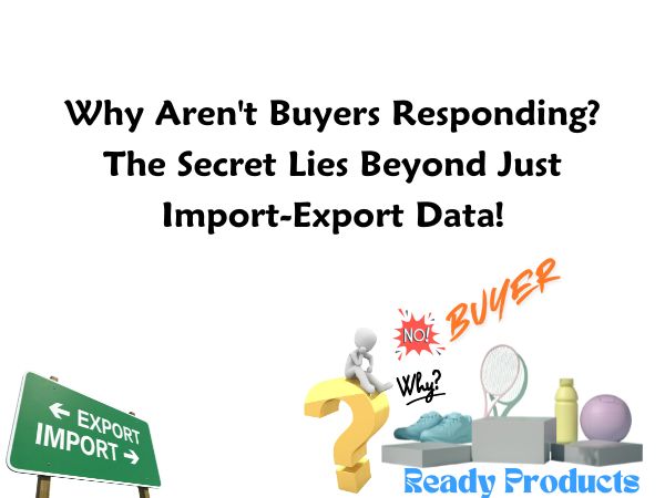 No buyer response - import export